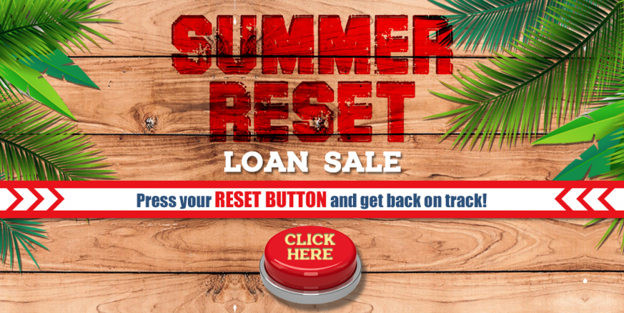 Summer Reset Loan Sale